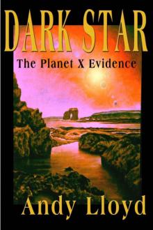 The Dark Star: The Planet X Evidence