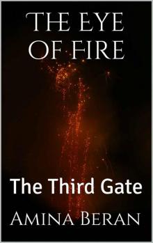 The Eye of Fire: The Third Gate (Episode 1)