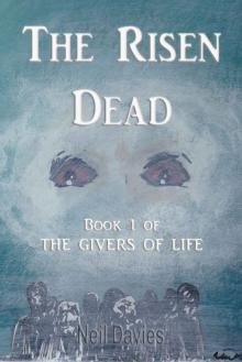 The Givers of Life (Book 1): The Risen Dead