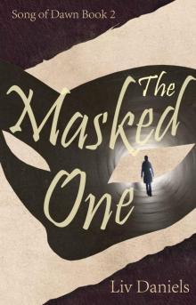 The Masked One (Song of Dawn Trilogy Book 2)