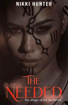 The Needed (The Magic of the Jin Book 1)