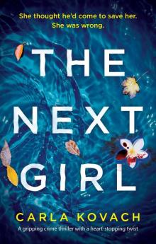 The Next Girl: A gripping thriller with a heart-stopping twist