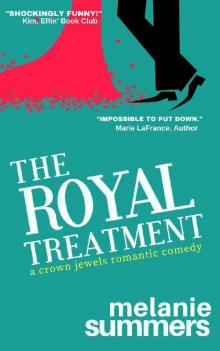 The Royal Treatment: A Crown Jewels Romantic Comedy, Book 1