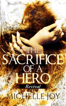 The Sacrifice of a Hero: Revival