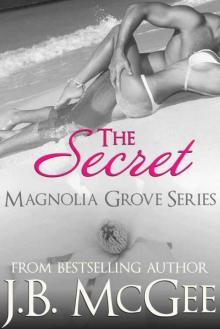 The Secret (Magnolia Grove #4)