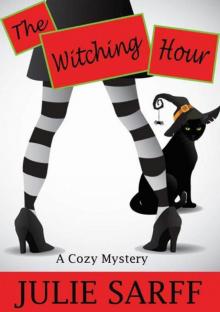 The Witching Hour (The Witches Pendragon Mystery Series Book 1)