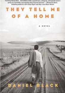 They Tell Me of a Home: A Novel