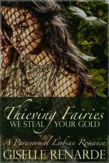 Thieving Fairies: A Lesbian Urban Fantasy