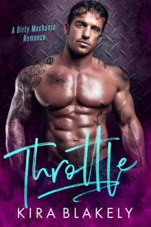 Throttle: A Dirty Mechanic Romance