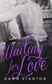 Waiting for Love ((Waiting) Book 2)