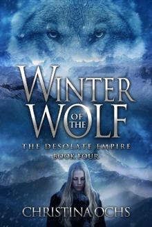 Winter of the Wolf (The Desolate Empire Book 4)