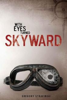 With Eyes Turned Skyward