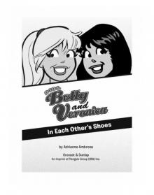 xoxo, Betty and Veronica: In Each Other's Shoes