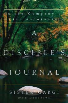 A Disciple's Journal: In the Company of Swami Ashokananda