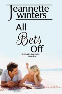 All Bets Off: Betting On You Series: Book Five