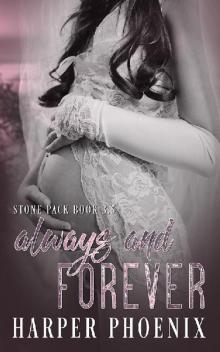 Always And Forever (Stone Pack book 3.5)