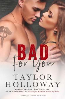 Bad For You: An Enemies to Lovers Romance