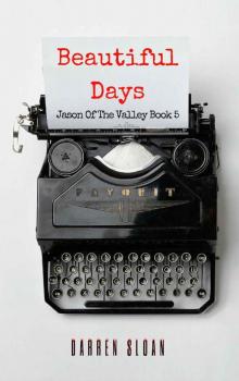 Beautiful Days (Jason Of The Valley Book 5)