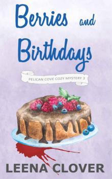 Berries and Birthdays_A Cozy Murder Mystery