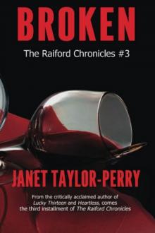 Broken (The Raiford Chronicles #3 Book 1)