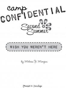 Camp Confidential 08 - Wish You Weren't Here