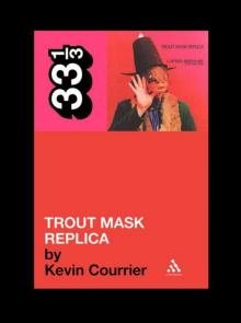 Captain Beefheart's Trout Mask Replica