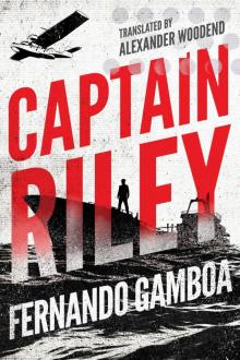 Captain Riley (The Captain Riley Adventures Book 1)