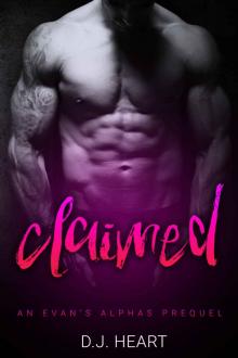 Claimed: An Evan's Alphas Prequel