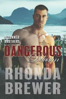 Dangerous Delusion (O'Connor Brothers Book 6)