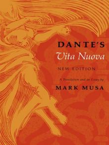 Dante’s Vita Nuova, New Edition: A Translation and an Essay