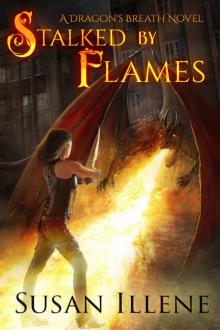 dragons breath 01 - stalked by flames