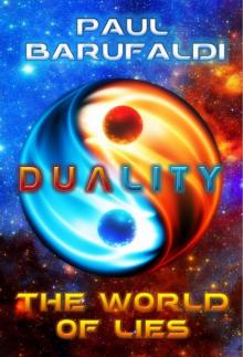 DUALITY: The World of Lies