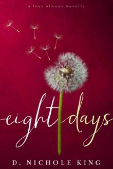 Eight Days (Love Always #1.5)