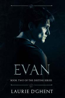 Evan: Book Two of the Destine Series