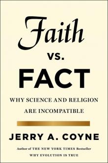 Faith Versus Fact : Why Science and Religion Are Incompatible (9780698195516)