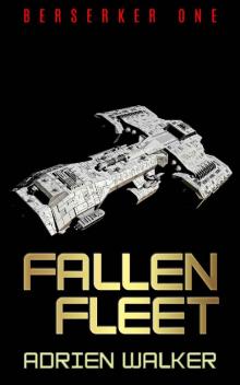 Fallen Fleet (Berserker One Book 1)