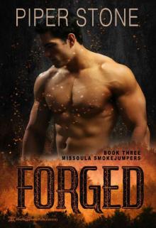 Forged (Missoula Smokejumpers Book 3)