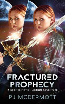 Fractured Prophecy