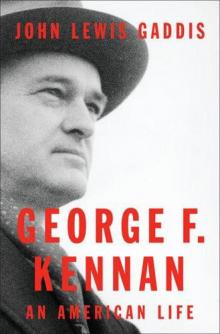 George F. Kennan : an American life