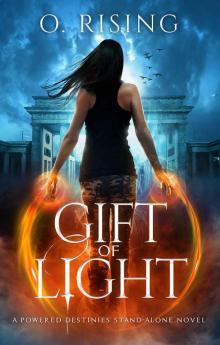 Gift of Light_A Powered Destinies stand-alone novel