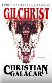 Gilchrist: A Novel