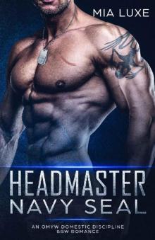 Headmaster Navy SEAL: An OMYM Domestic Discipline BBW Romance