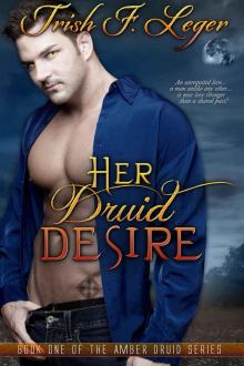 Her Druid Desire (The Amber Druid Series)