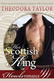 Her Scotttish King: (Howls Romance) Loving World