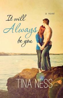 It Will Always Be You (You Series Book 1)