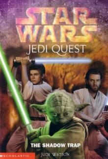 Jedi Quest 6: The Shadow Trap (звёздные войны)