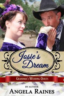 Josie's Dream (Grandma's Wedding Quilts Book 9)