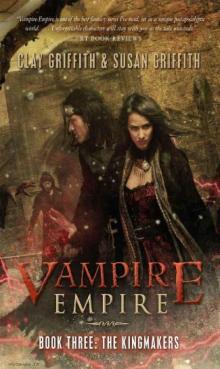 Kingmakers, The (Vampire Empire Book 3)