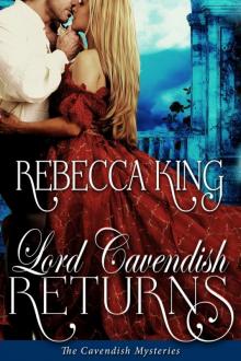 Lord Cavendish Returns