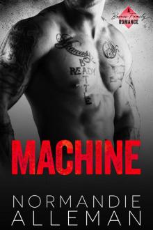 Machine: A Bad Boy Romance: Barnes Family Book 2